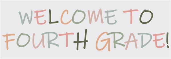 Welcome to Fourth Grade!